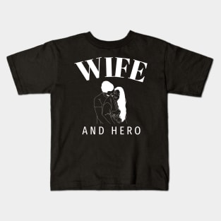 Wife and Hero with image Kids T-Shirt